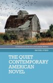 The quiet contemporary American novel