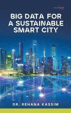 Big Data for a Sustainable Smart City - Kassim, Rehana