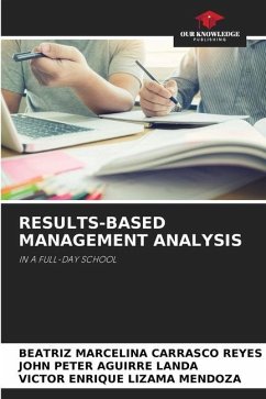 Results-Based Management Analysis - Carrasco Reyes, Beatriz Marcelina;Aguirre Landa, John Peter;Lizama Mendoza, Víctor Enrique
