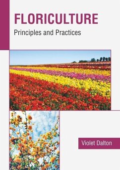 Floriculture: Principles and Practices