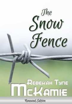 The Snow Fence - McKamie, Rebekah Tyne