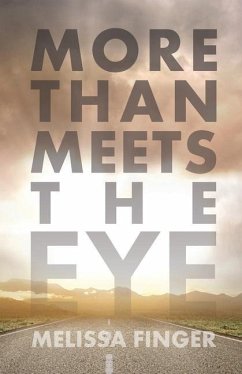 More Than Meets the Eye - Finger, Melissa