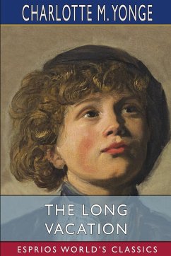 The Long Vacation (Esprios Classics) - Yonge, Charlotte M.