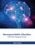 Neuropsychiatric Disorders: Clinical Perspectives
