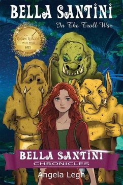 Bella Santini in the Troll War - Legh, Angela