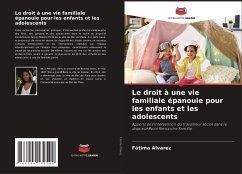 Le droit à une vie familiale épanouie pour les enfants et les adolescents - Alvarez, Fátima