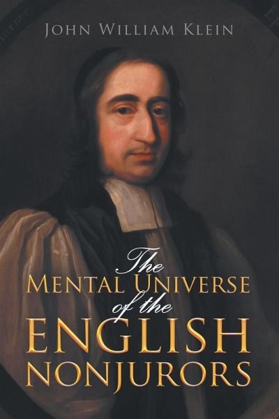 The Mental Universe of the English Nonjurors The Mental Universe of the English Nonjurors