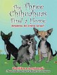 The Three Chihuahuas Find a Home - Bild 1