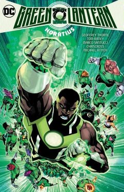 Green Lantern Vol. 2: Horatius - Thorne, Geoffrey; Raney, Tom