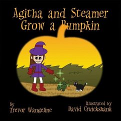 Agitha and Steamer Grow a Pumpkin - Wangeline, Trevor
