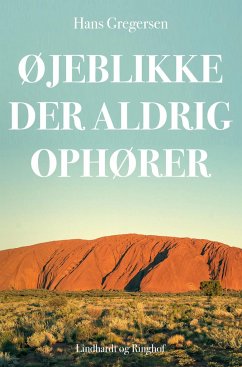 Øjeblikke der aldrig ophører - Gregersen, Hans