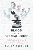 Blood is a Special Juice