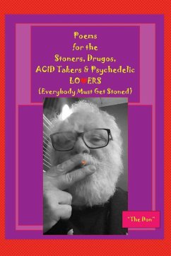 Poems for the Stoners, Drugos, ACID takers & Psychedelic LO¿ERS - Radice, Don