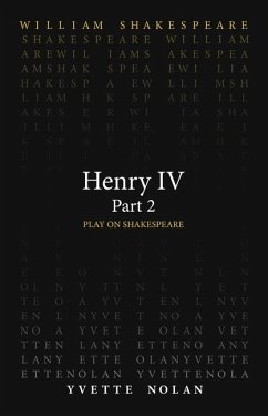 Henry IV Part 2 - Shakespeare, William; Nolan, Yvette