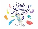 Hola Whimsy!