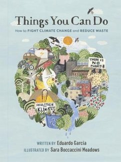 Things You Can Do: How to Fight Climate Change and Reduce Waste - Garcia, Eduardo