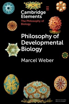 Philosophy of Developmental Biology - Weber, Marcel