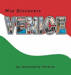 Mia Discovers Venice - Pereira, Alexandria
