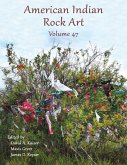 American Indian Rock Art - Volume 47