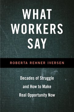 What Workers Say - Iversen, Roberta