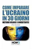 Come Imparare l'Ucraino in 30 Giorni: Metodo Veloce e Divertente!