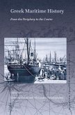 Greek Maritime History: From the Periphery to the Centre