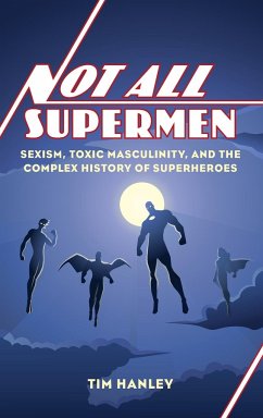 Not All Supermen - Hanley, Tim