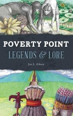 Poverty Point Legends & Lore - Gibson, Jon L.