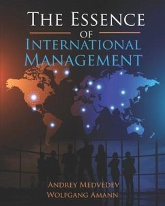 The Essence of International Management - Amann, Wolfgang; Medvedev, Andrey