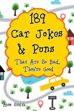 189 Car Jokes & Puns That Are So Bad, They're Good - Smith, Alex