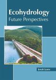 Ecohydrology: Future Perspectives