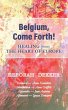 Belgium, Come Forth! Healing (from) the... - Bild 1