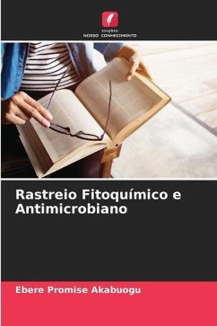 Rastreio Fitoquímico e Antimicrobiano - Akabuogu, Ebere Promise