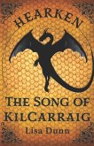 Hearken the Song of Kilcarraig: A Chasmaria Chronicles Novel