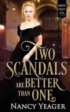 Two Scandals Are Better Than One: Harrow's Finest Five Series - Yeager, Nancy