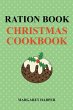 Ration Book Christmas Cookbook - Bild 1