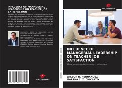 INFLUENCE OF MANAGERIAL LEADERSHIP ON TEACHER JOB SATISFACTION - R. HERNANDEZ, WILSON;Z. CHICLAYO, MARTHA C.