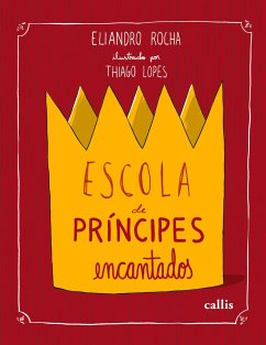 Escola de príncipes encantados - Rocha, Eliandro