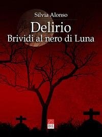 Delirio: Brividi al nero di Luna - Alonso (Brè Edizioni), Silvia