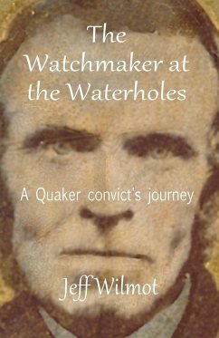 The Watchmaker at the Waterholes - Wilmot, Jeff