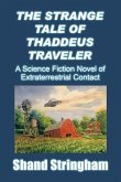 The Strange Tale of Thaddeus Traveler