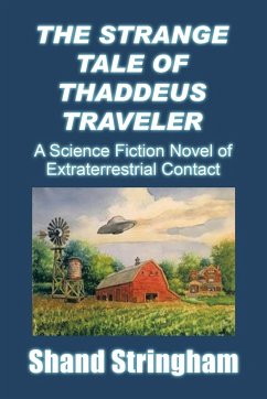 The Strange Tale of Thaddeus Traveler - Stringham, Shand