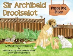 Sir Archibald Droolsalot - Puppy Dog Blues - Recourt, Kathryn