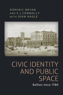 Civic identity and public space - Bryan, Dominic; Connolly, Sean J.