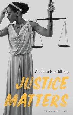 Justice Matters - Ladson-Billings, Gloria (University of Wisconsin-Madison, USA)