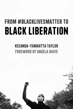 From #Blacklivesmatter to Black Liberation (Expanded Second Edition) - Taylor, Keeanga-Yamahtta