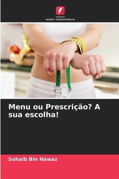 Menu ou Prescrição? A sua escolha! - Nawaz, Sohaib Bin