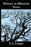 Memory in Silhouette: Poems (eBook, ePUB) Memory in Silhouette: Poems (eBook, ePUB)