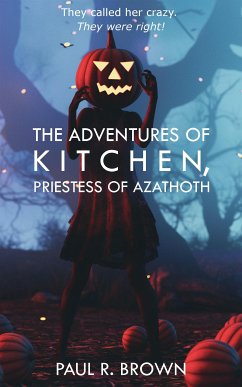 The Adventures of Kitchen, Priestess of Azathoth (eBook, ePUB) - R. Brown, Paul