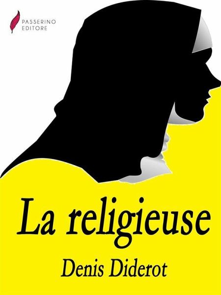 La Religieuse (eBook, ePUB) La Religieuse (eBook, ePUB)